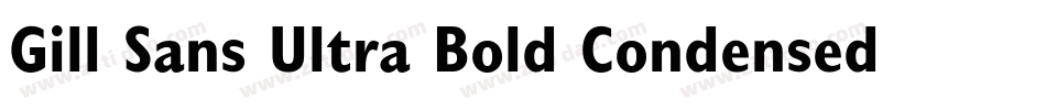 Gill Sans Ultra Bold Condensed字体转换